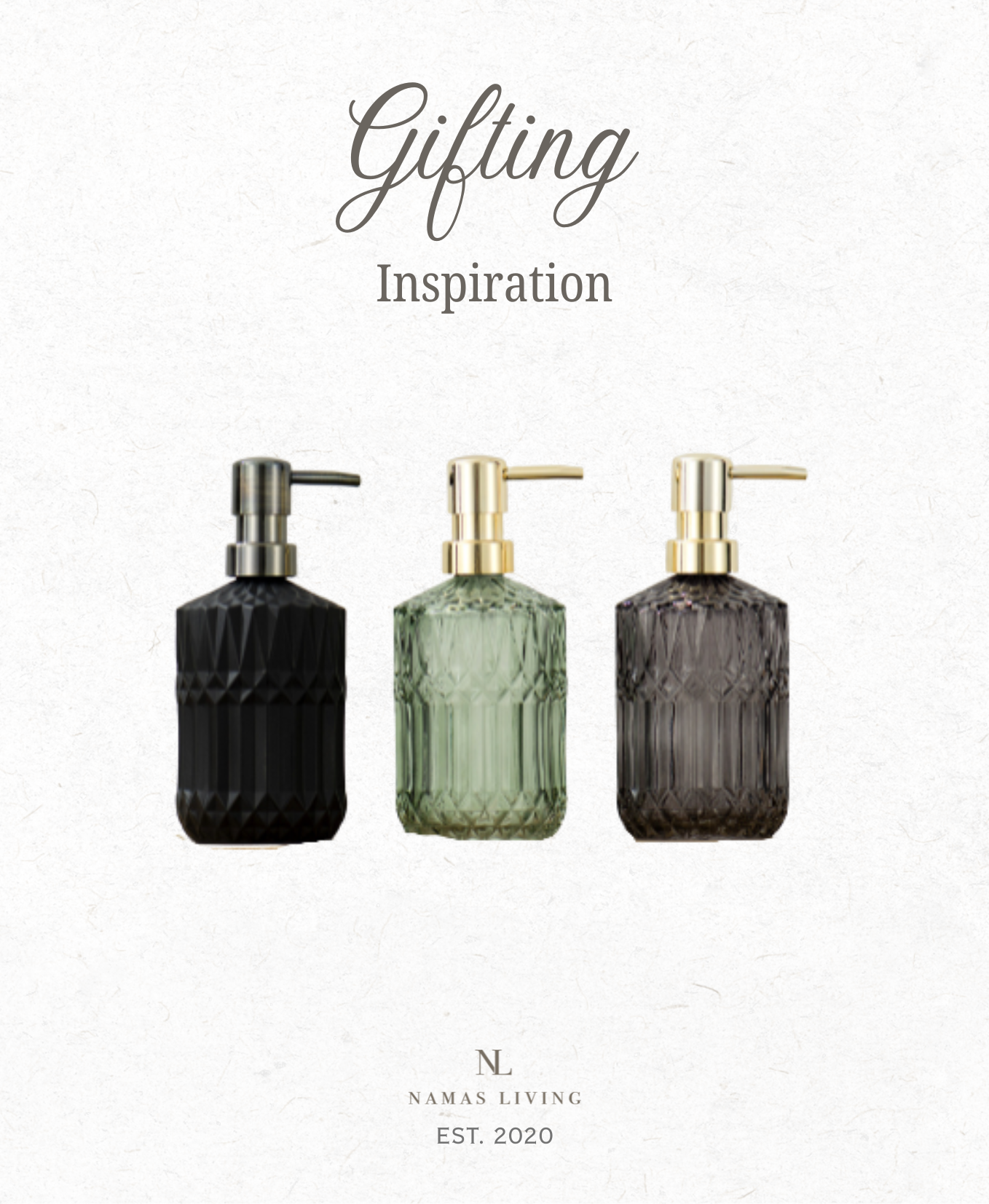 GIFTING INSPIRATION - Victoria Soap Dispenser