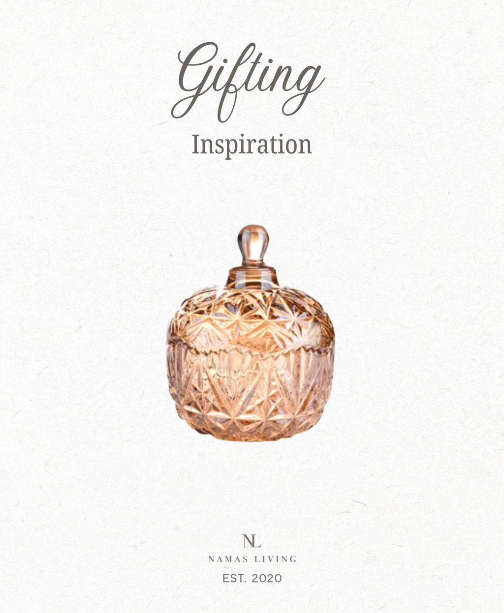 GIFTING INSPIRATION - Amber Crystal Jar Storage