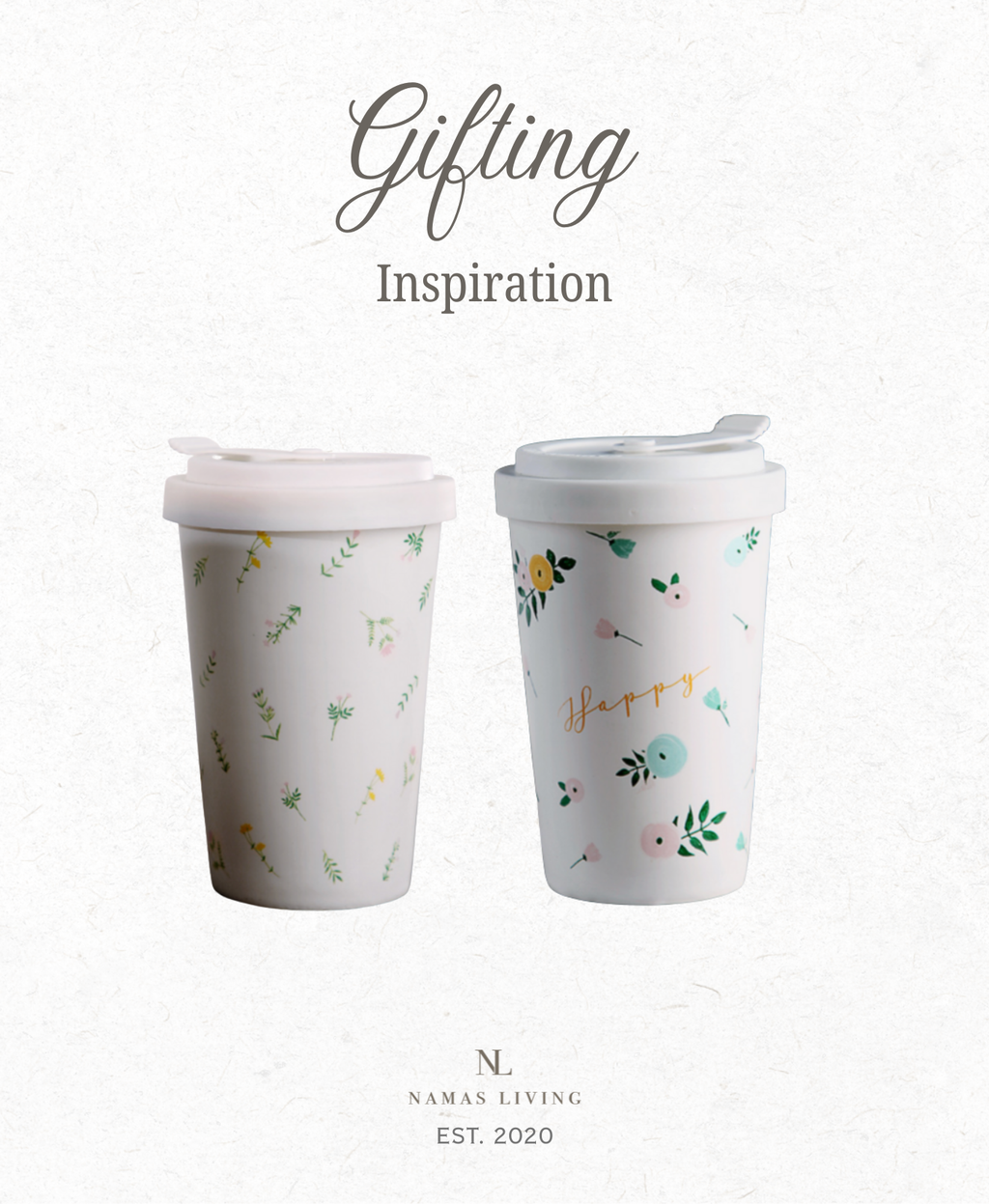 GIFTING INSPIRATION - Tumbler Cup